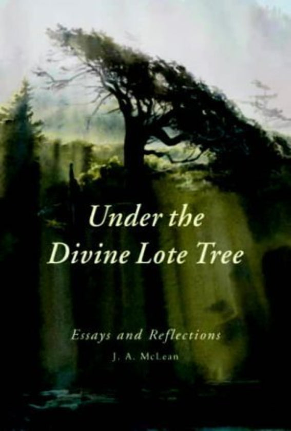 Under the Divine Lote Tree: Essays and Reflections