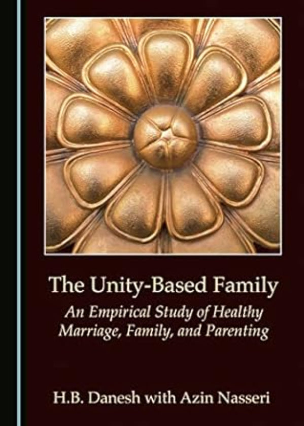The Unity-Based Family: An Empirical Study of Healthy Marriage, Family, and Parenting