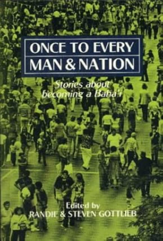 Once to Every Man and Nation: Stories About Becoming a Bahá’í