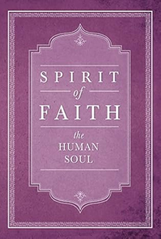 Spirit of Faith: The Human Soul