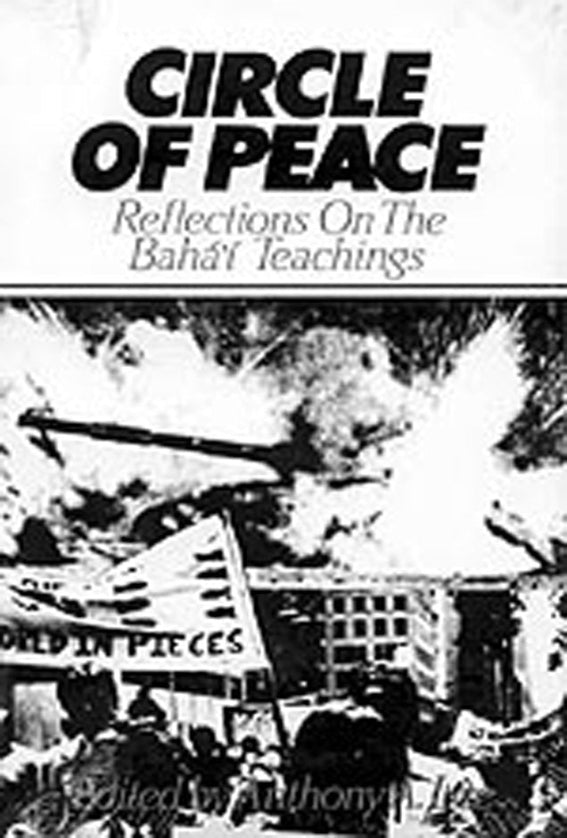 Circle of Peace: Reflection On the Baha'i Teachings