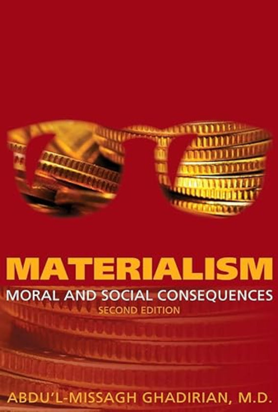 Materialism: Moral and Social Consequences