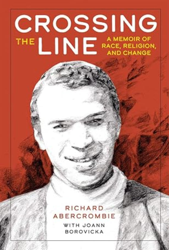 Crossing the Line: A Memoir of Race, Religion, and Change
