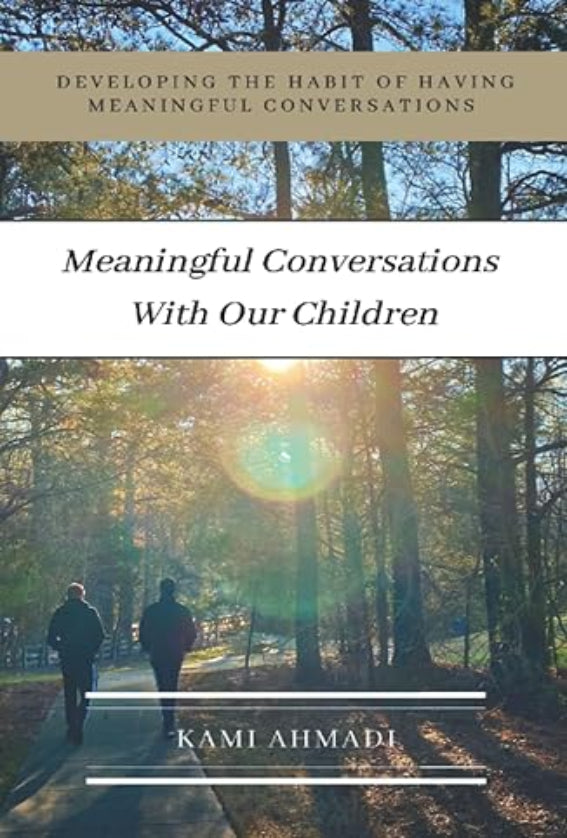 Meaningful Conversations With Our Children: Developing the habit of having meaningful conversations