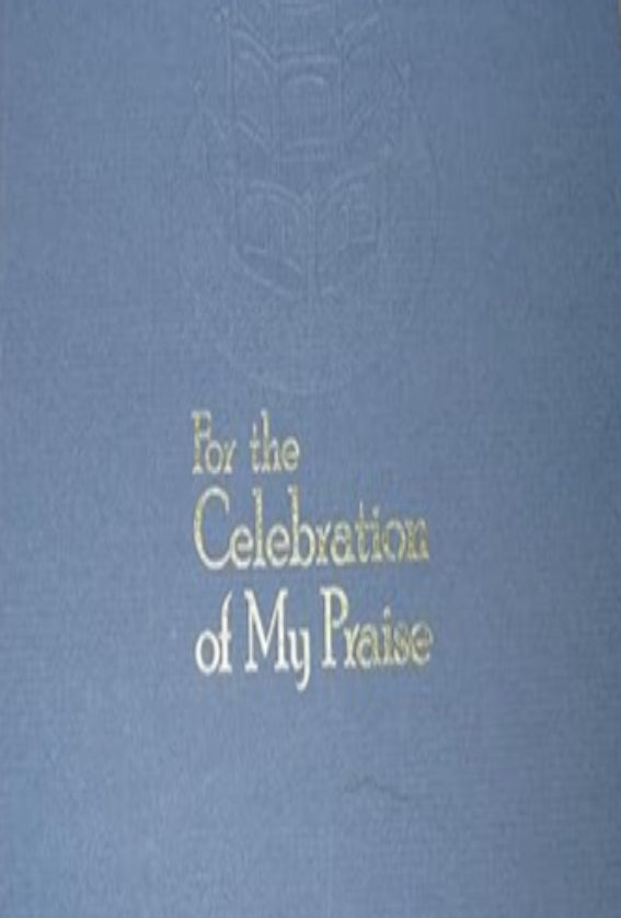 For the Celebration of My Praise