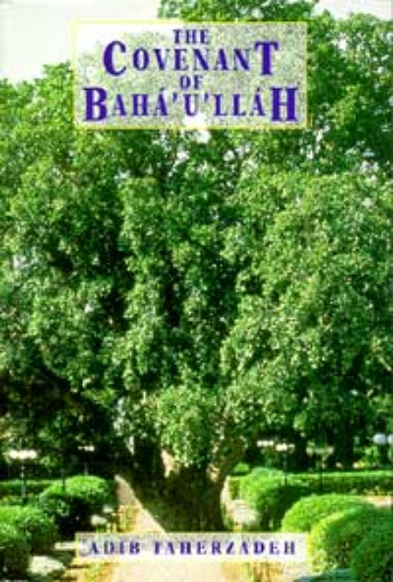 The Covenant of Bahá’u’lláh