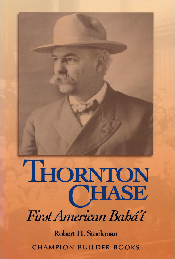 Thornton Chase: First American Baha'i