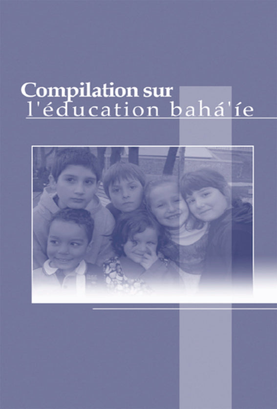 Compilation sur l'éducation baha'ie