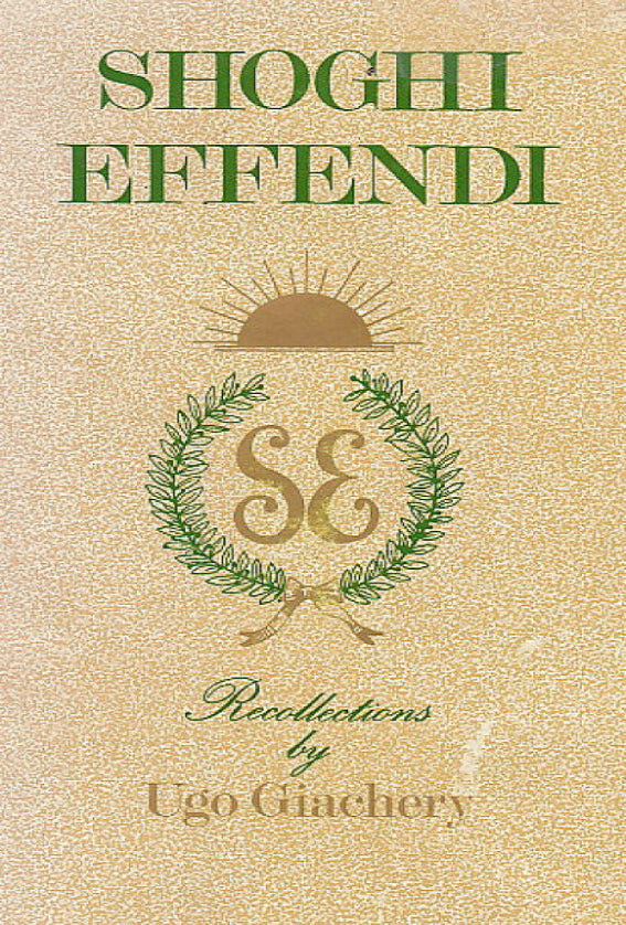 Shoghi Effendi, Recollections