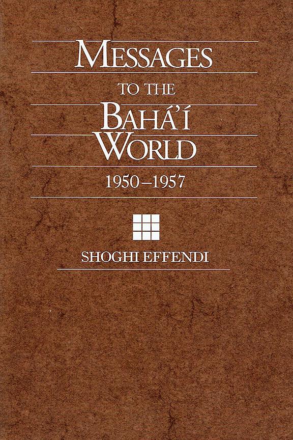 Messages to the Baha'i World, 1950-1957