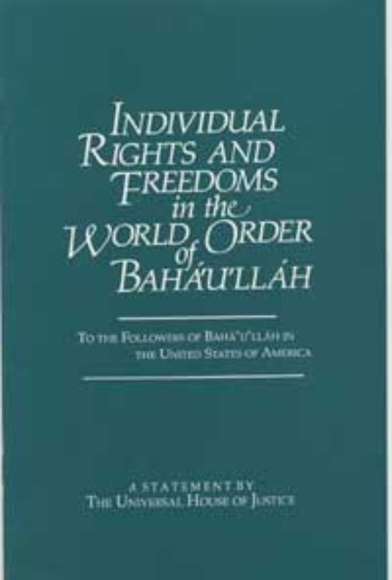 Individual Rights and Freedoms in the World Order of Bahá’u’lláh