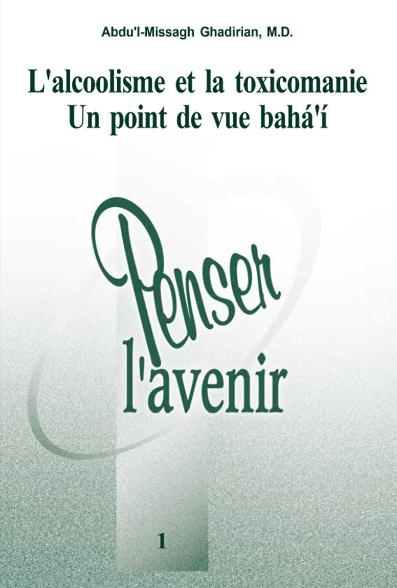 L'alcool et la toxicomanie- un point de vue baha'i