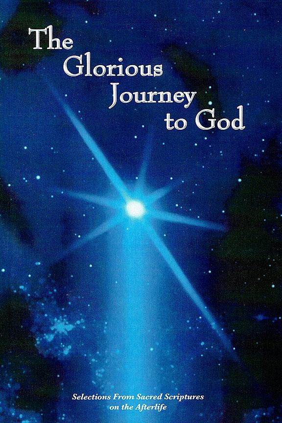 The Glorious Journey to God
