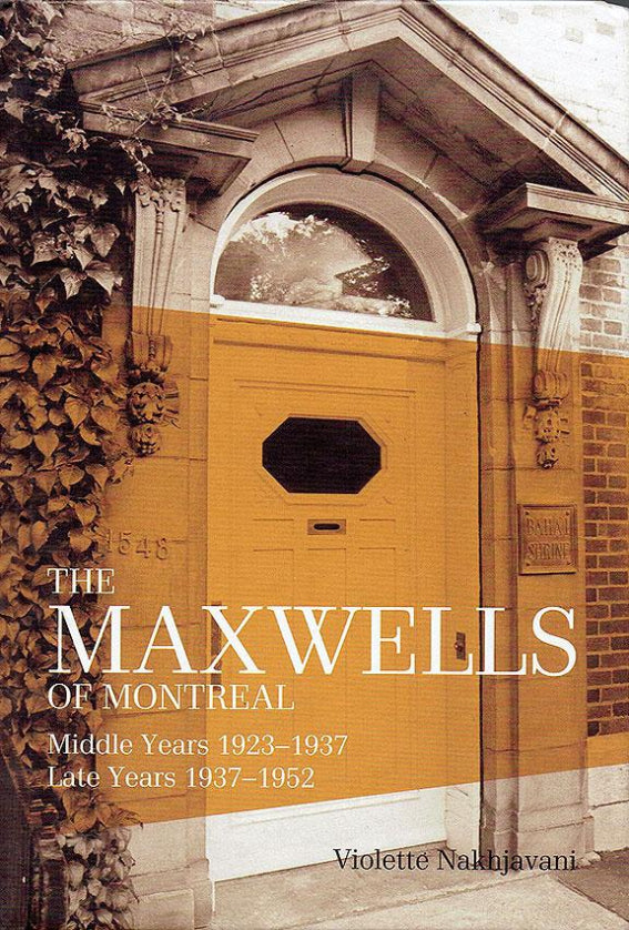 The Maxwells of Montreal, Vol. 2 - The Middle Years 1923-1937 and Late Years 1937-1952