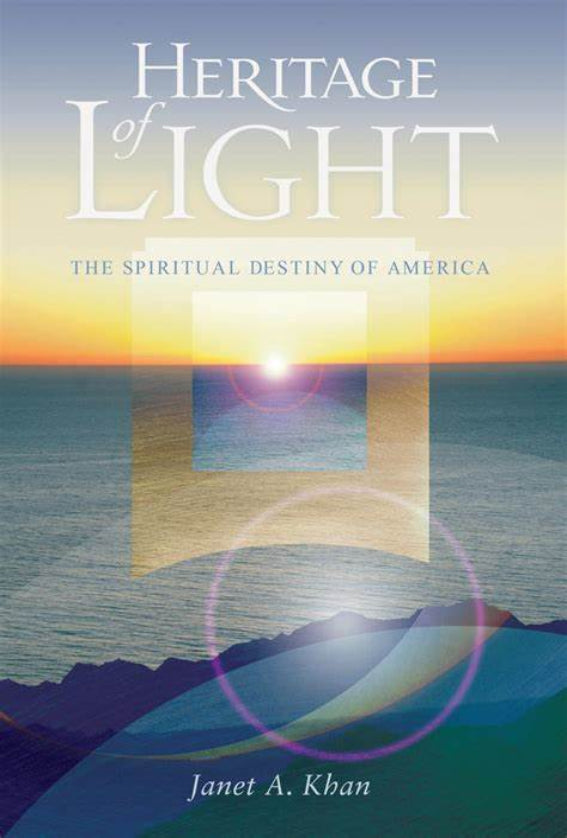 Heritage of Light: The Spiritual Destiny of America