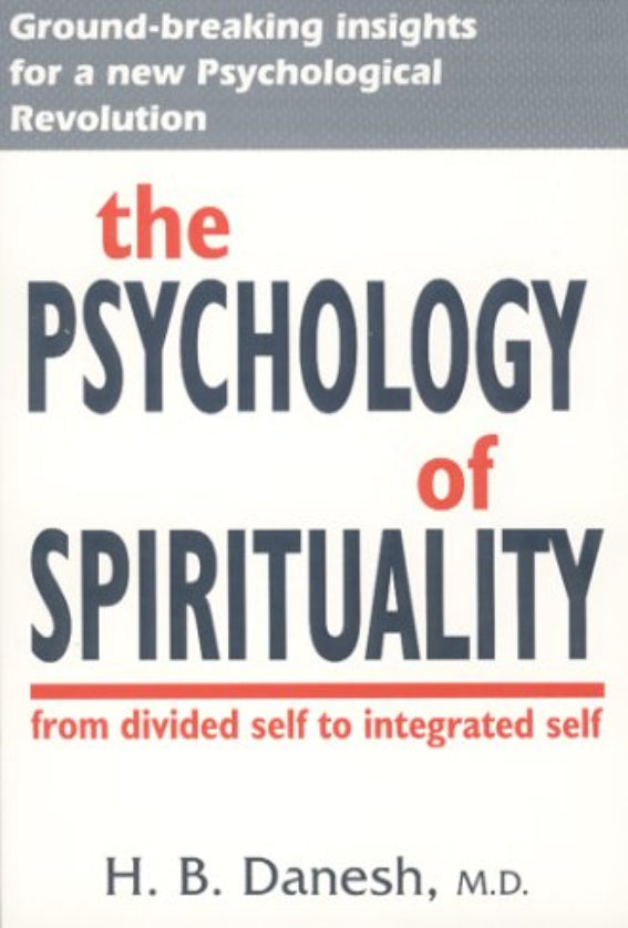 Psychology of Spirituality: From Divided Self to Integrated Self