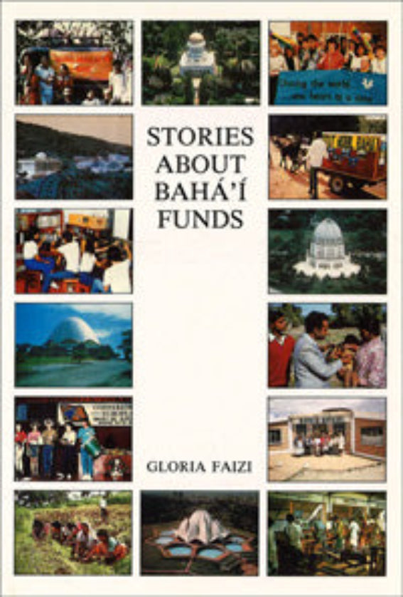 Stories About Bahá’í Funds