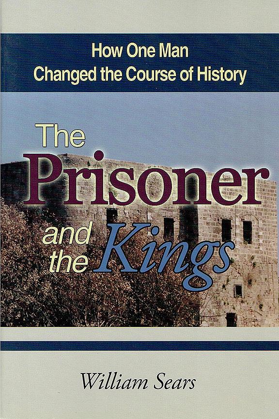 The Prisoner and the Kings: How One Man Changed the Course of History