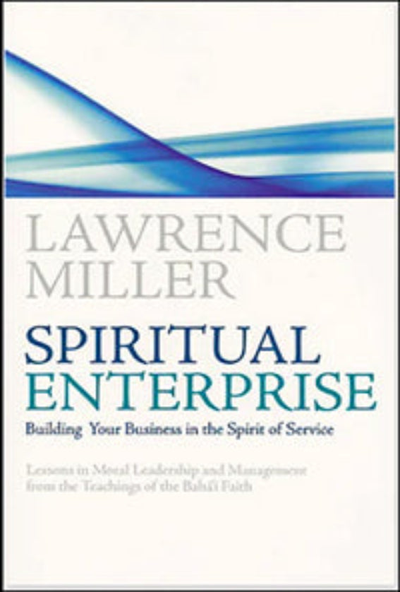Spiritual Enterprise: Building your business in the spirit of service
