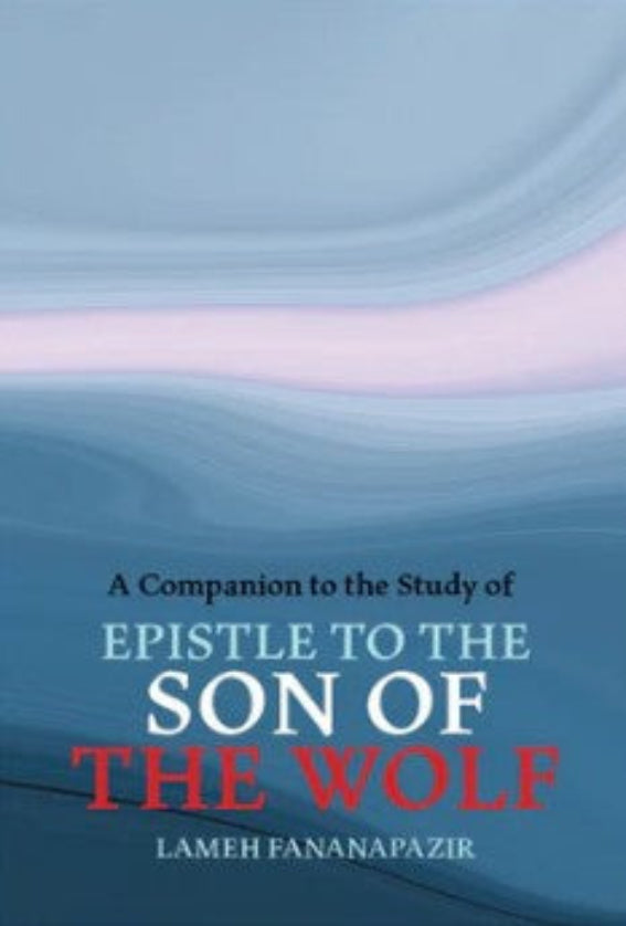 Companion to the Study of Epistle to the Son of the Wolf