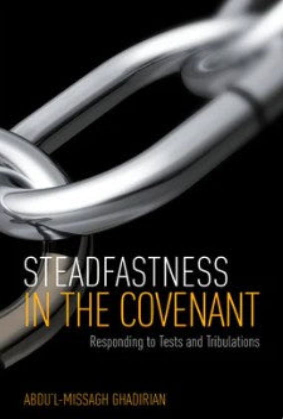 Steadfastness in the Covenant: Responding to Tests and Tribulations