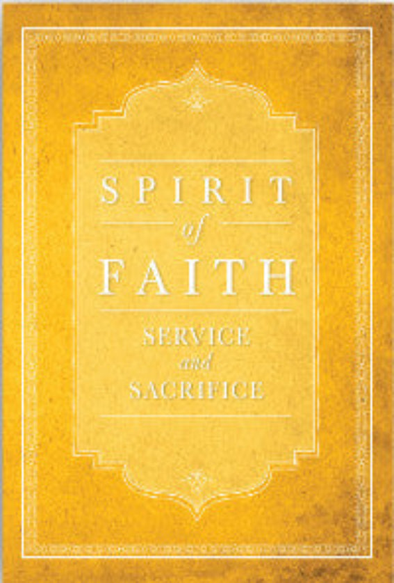 Spirit of Faith: Sacrifice and Service