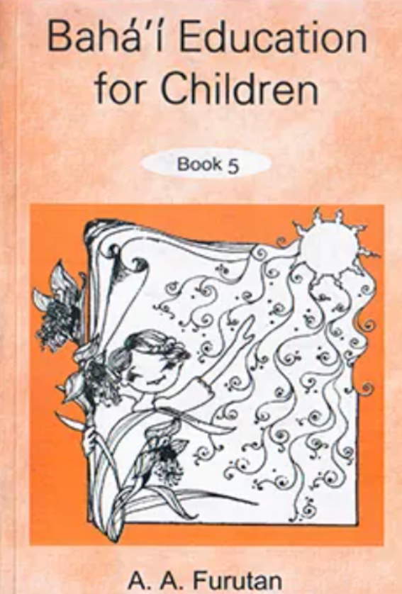 Bahá’í Education for Children, Book 5