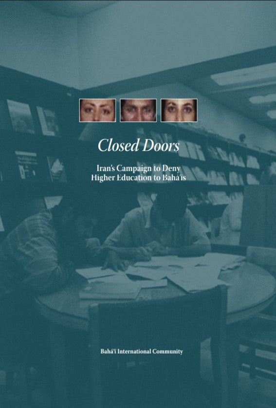 Closed Doors: Iran's Campaign to Deny Higher Education to Baha'is