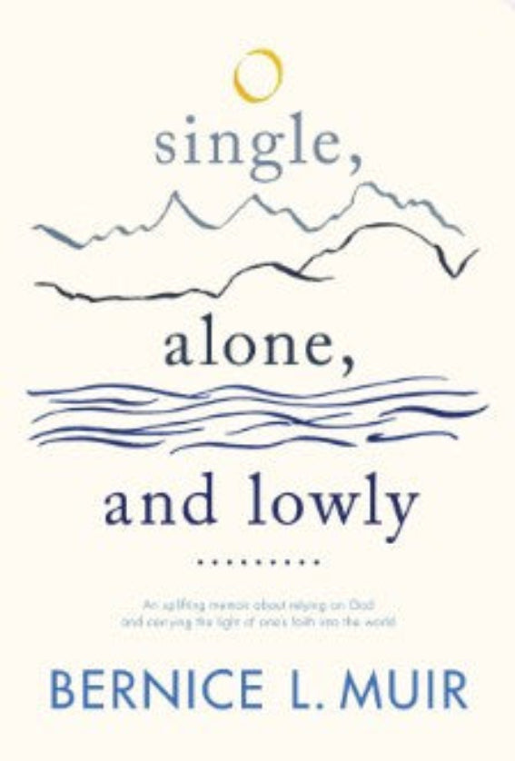 Single, Alone, and Lowly