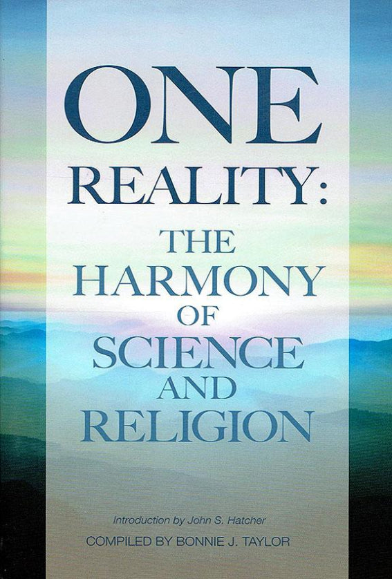 One Reality: The Harmony of Science and Religion