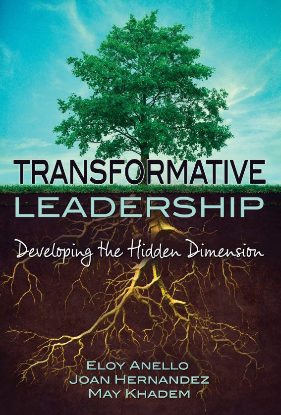 Transformative Leadership: Developing the Hidden Dimension