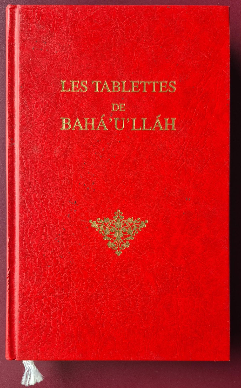 Les Tablettes de Baha'u'llah