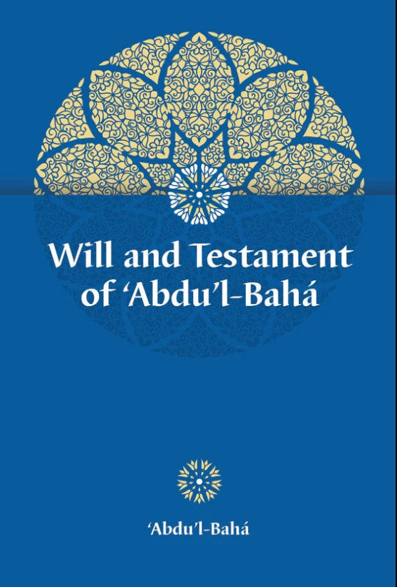Will and Testament of Abdu'l-Baha