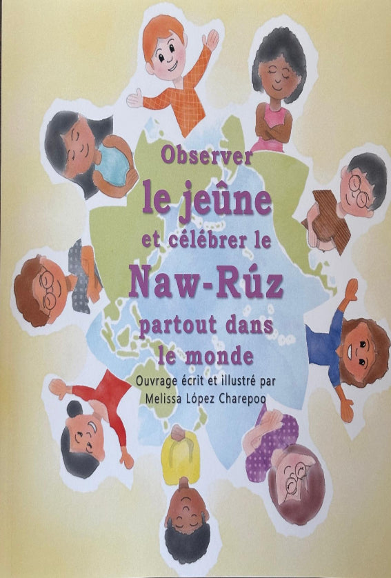 Observer le jeune et celebrer le Naw-Ruz partout dans le monde