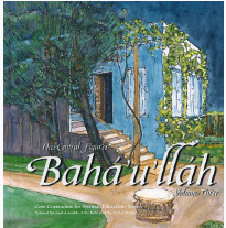 The Central Figures: Bahá’u’lláh, Volume 3
