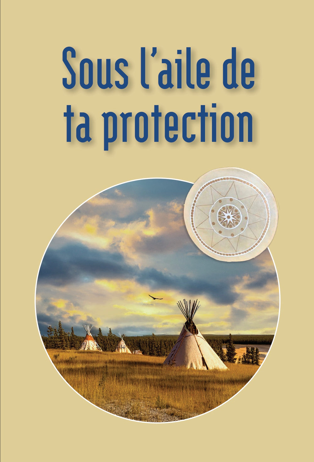 Sous l'aile de ta protection