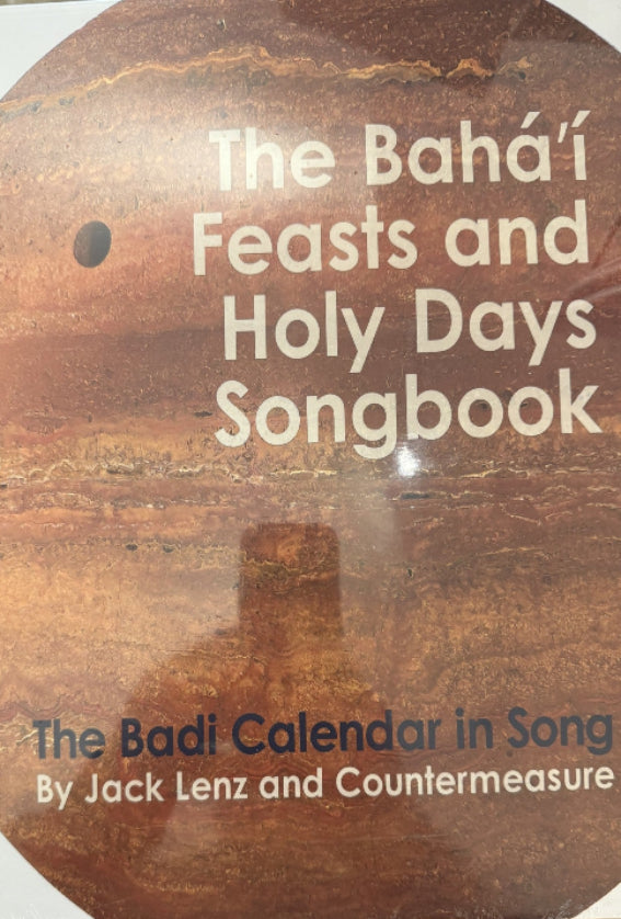 The Bahá’í Feasts and Holy Days Songbook