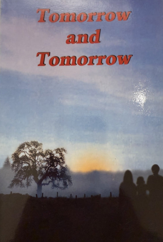 Tomorrow and Tomorrow