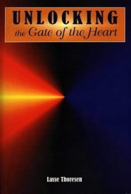 Unlocking the Gate of the Heart: Keys to Personal Transformation: a Bahá’í Approach
