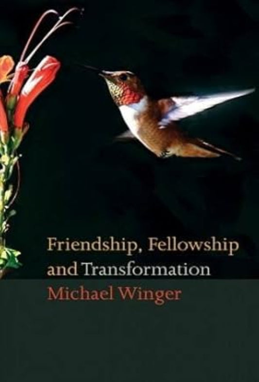 Friendship, Fellowship And Transformation
