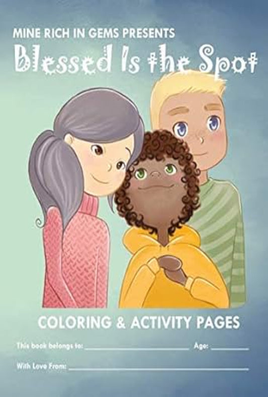 Blessed Is the Spot Coloring and Activity Book