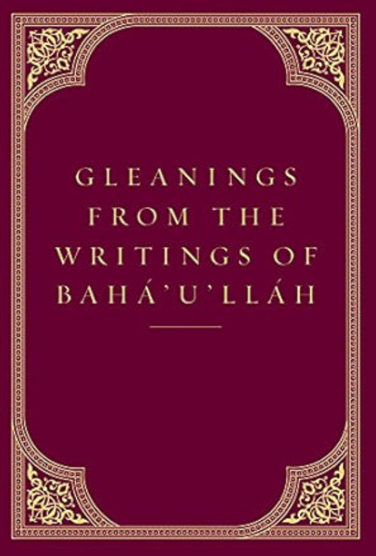 Gleanings from the Writings of Baha'u'llah