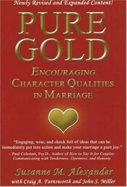 Pure Gold 2nd Edition: Encouraging Character Qualities in Marriage