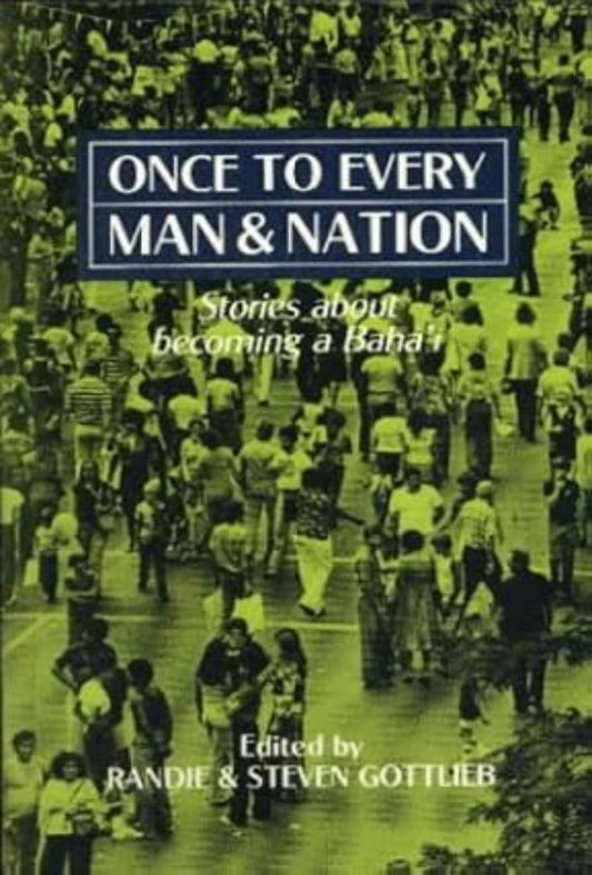 Once to Every Man and Nation: Stories About Becoming a Bahá’í