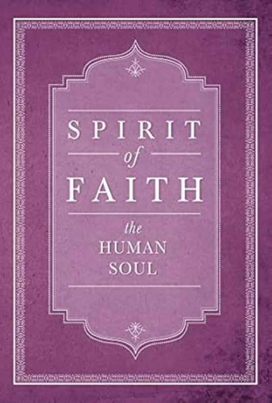 Spirit of Faith: The Human Soul