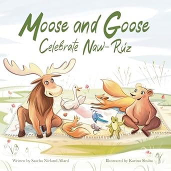 Moose and Goose Celebrate Naw-Rúz