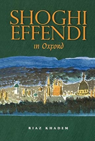 Shoghi Effendi in Oxford