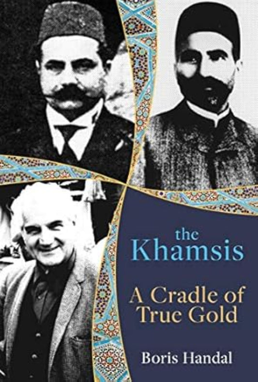 The Khamsis: A Cradle of True Gold