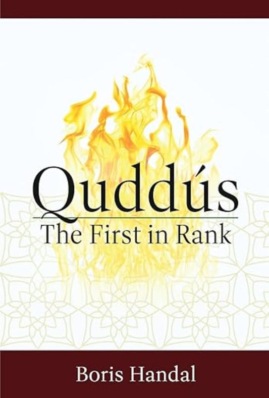 Quddús: The First in Rank