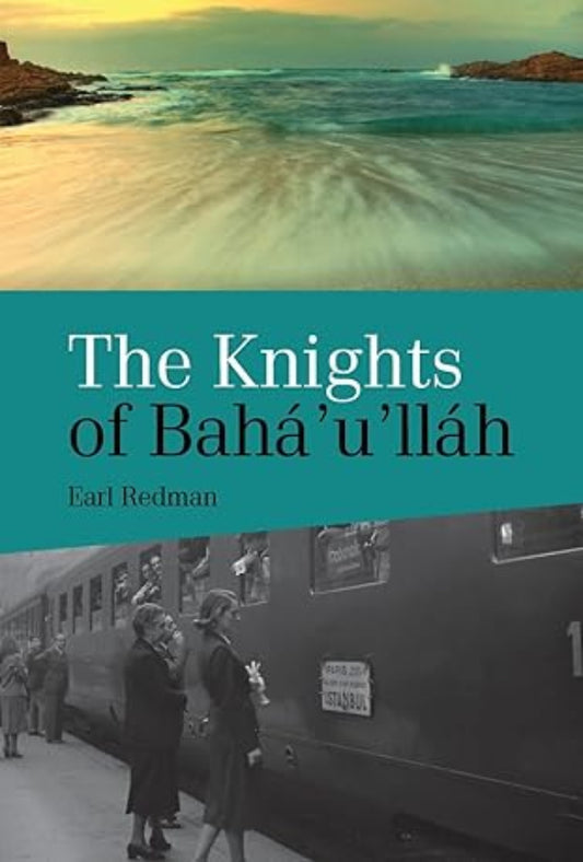 The Knights Of Bahá’u’lláh
